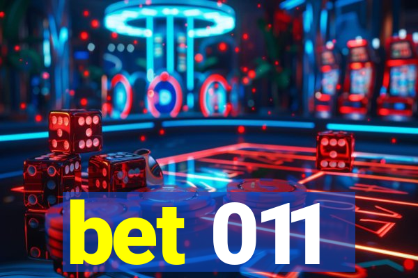 bet 011